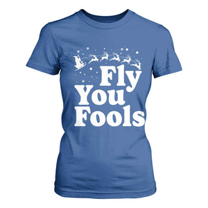 Funny Christmas T Shirt For Women Fly You Fools Fantasy Movie Santa Sleigh Reindeer TS10 Royal Blue Print Your Wear