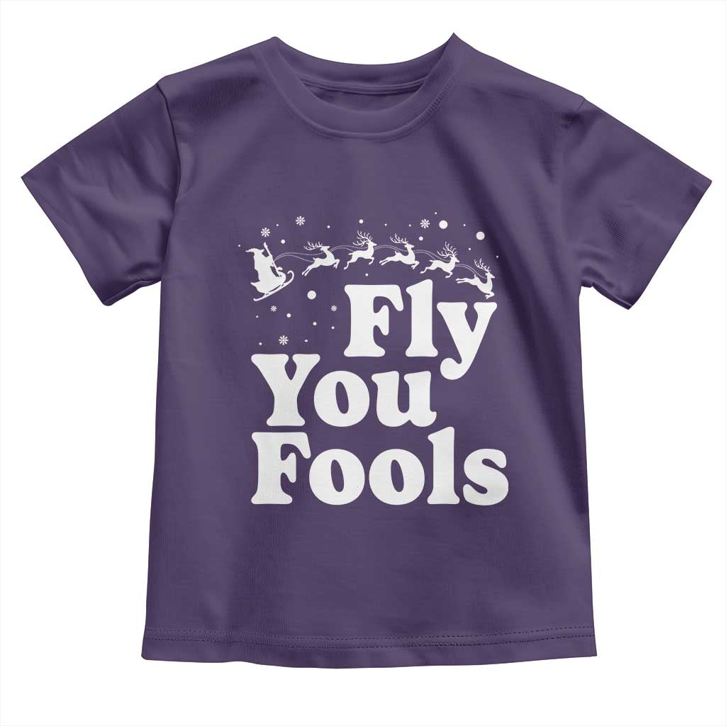 Funny Christmas Toddler T Shirt Fly You Fools Fantasy Movie Santa Sleigh Reindeer TS10 Purple Print Your Wear
