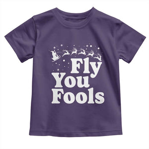 Funny Christmas Toddler T Shirt Fly You Fools Fantasy Movie Santa Sleigh Reindeer TS10 Purple Print Your Wear