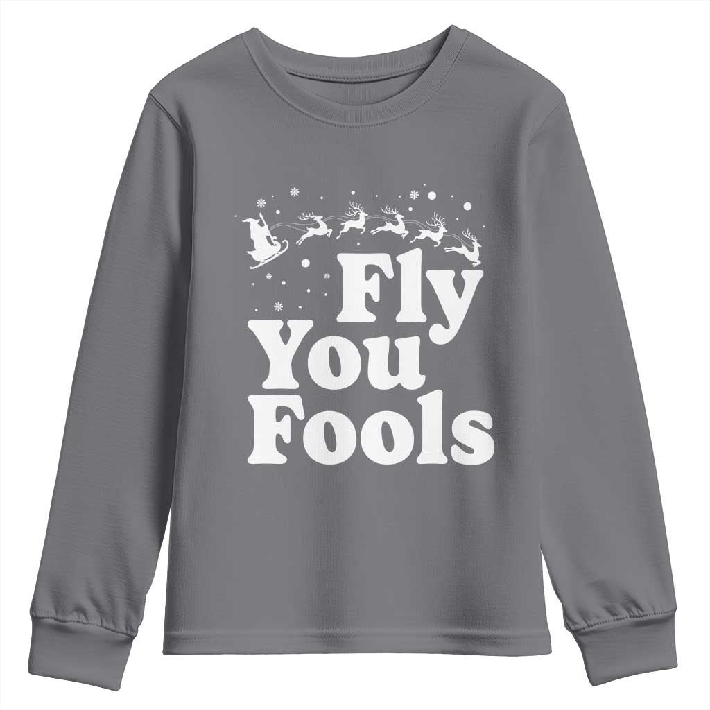 Funny Christmas Youth Sweatshirt Fly You Fools Fantasy Movie Santa Sleigh Reindeer TS10 Charcoal Print Your Wear
