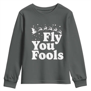 Funny Christmas Youth Sweatshirt Fly You Fools Fantasy Movie Santa Sleigh Reindeer TS10 Dark Heather Print Your Wear