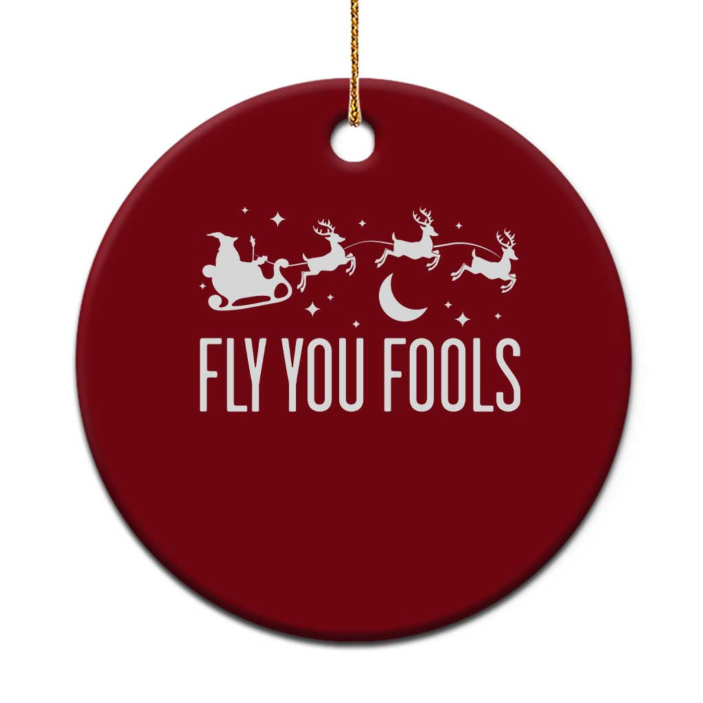 Funny Christmas Fly You Fools Ceramic Ornament Fantasy Movie Fellowship Santa Sleigh Reindeer - Print Your Wear