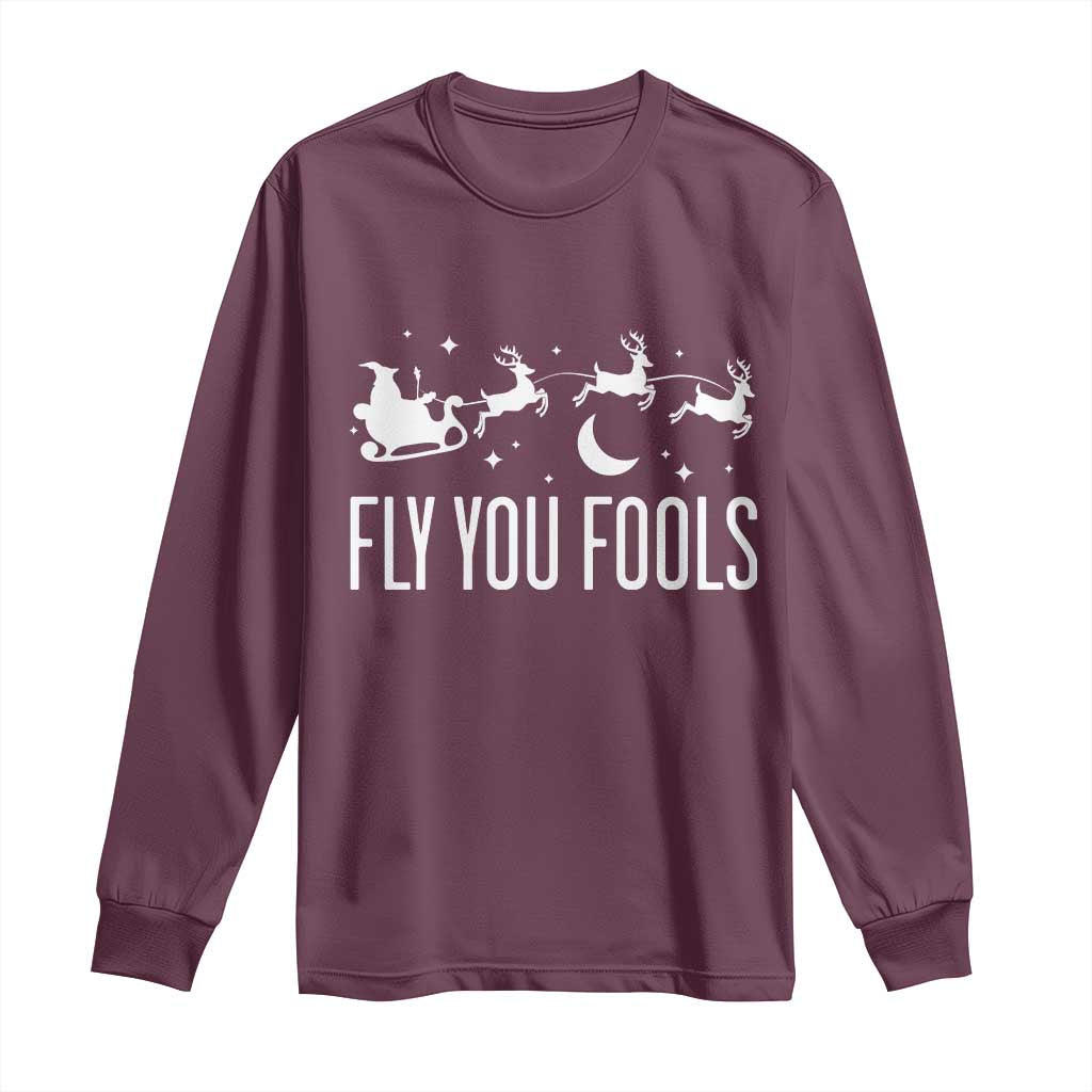 Funny Christmas Fly You Fools Long Sleeve Shirt Fantasy Movie Fellowship Santa Sleigh Reindeer TS10 Maroon Print Your Wear