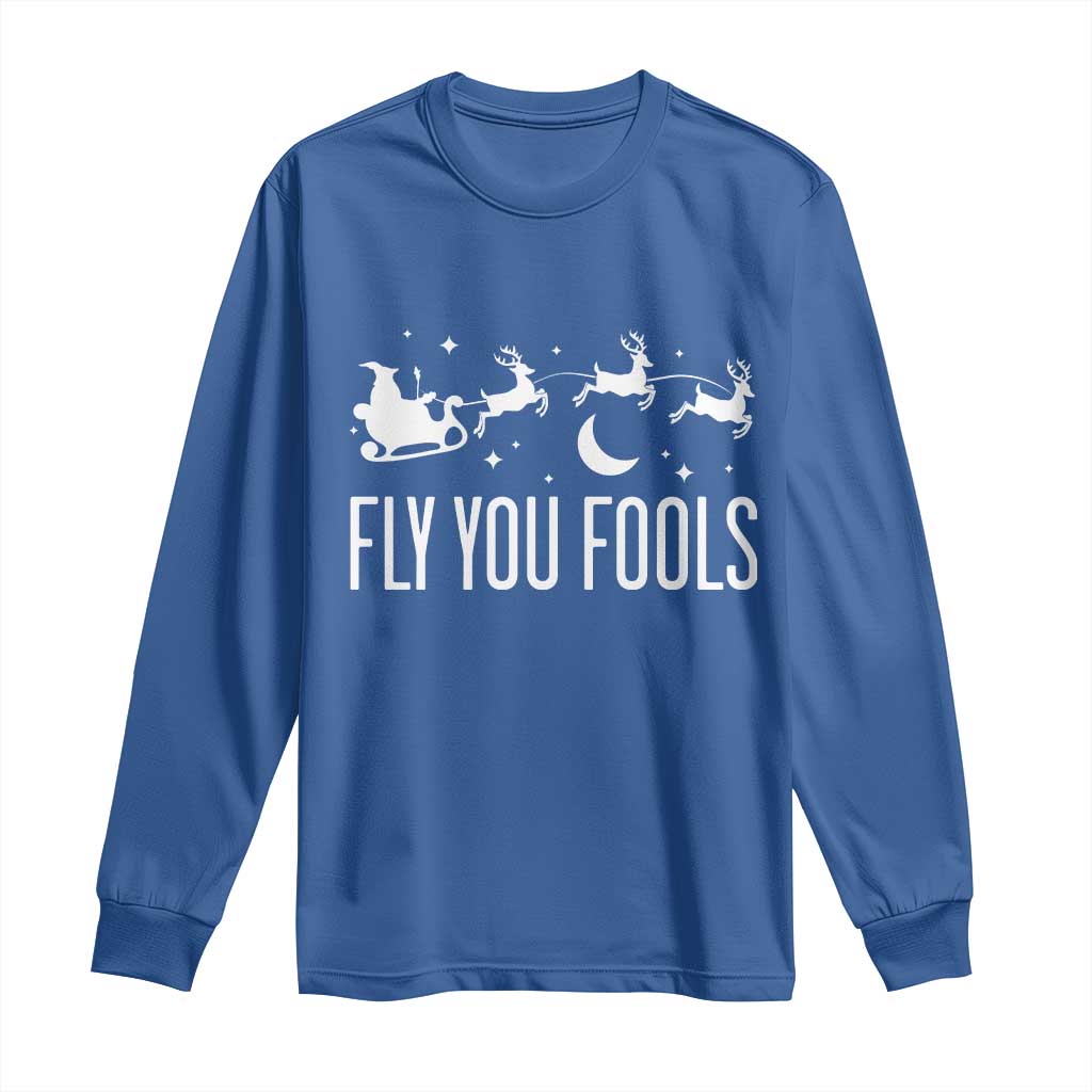 Funny Christmas Fly You Fools Long Sleeve Shirt Fantasy Movie Fellowship Santa Sleigh Reindeer TS10 Royal Blue Print Your Wear