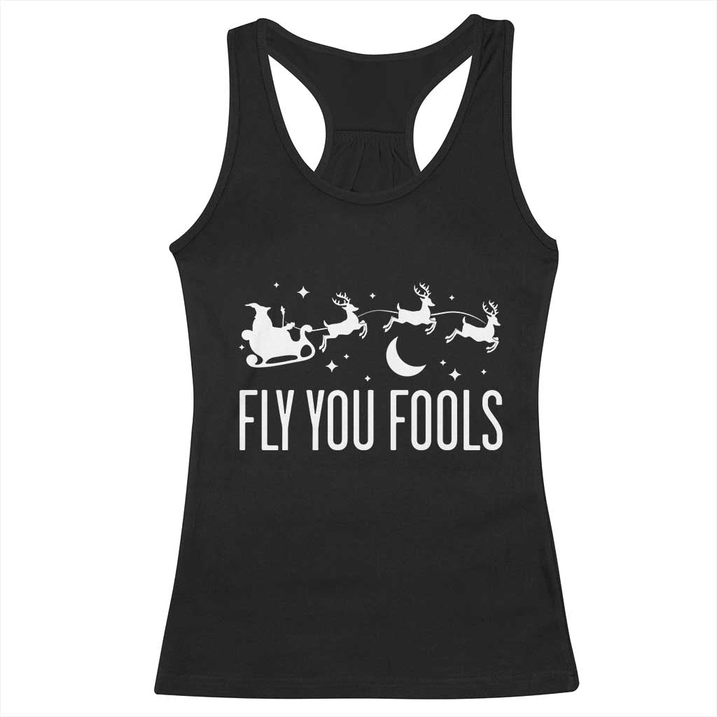 Funny Christmas Fly You Fools Racerback Tank Top Fantasy Movie Fellowship Santa Sleigh Reindeer - Print Your Wear