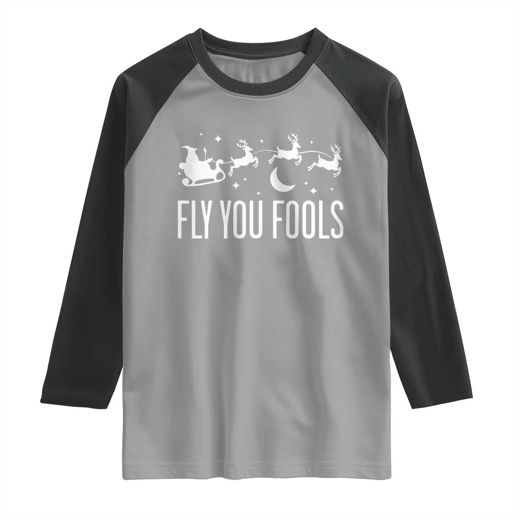 Funny Christmas Fly You Fools Raglan Shirt Fantasy Movie Fellowship Santa Sleigh Reindeer TS10 Sport Gray Black Print Your Wear