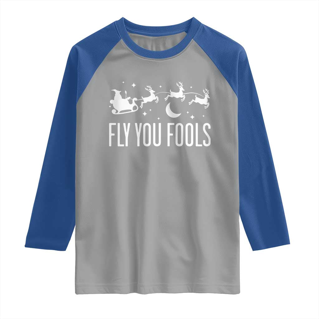 Funny Christmas Fly You Fools Raglan Shirt Fantasy Movie Fellowship Santa Sleigh Reindeer TS10 Sport Gray Royal Print Your Wear