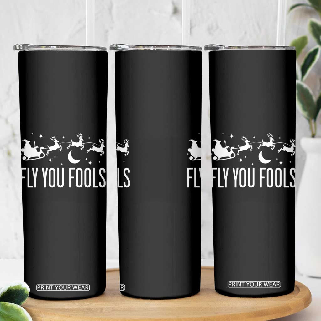 Funny Christmas Fly You Fools Skinny Tumbler Fantasy Movie Fellowship Santa Sleigh Reindeer TS10 Print Your Wear