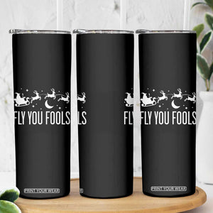 Funny Christmas Fly You Fools Skinny Tumbler Fantasy Movie Fellowship Santa Sleigh Reindeer TS10 Print Your Wear