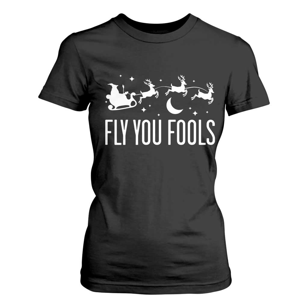 Funny Christmas Fly You Fools T Shirt For Women Fantasy Movie Fellowship Santa Sleigh Reindeer - Print Your Wear