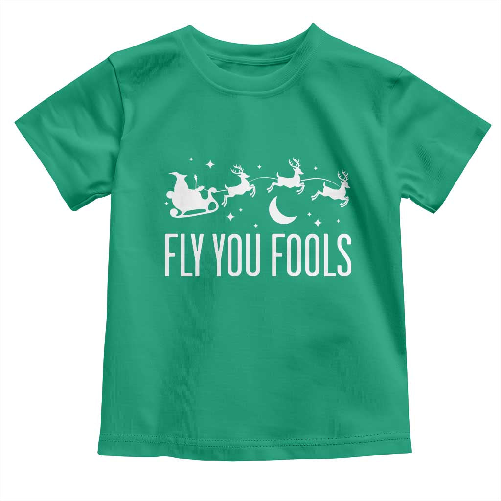Funny Christmas Fly You Fools Toddler T Shirt Fantasy Movie Fellowship Santa Sleigh Reindeer TS10 Irish Green Print Your Wear