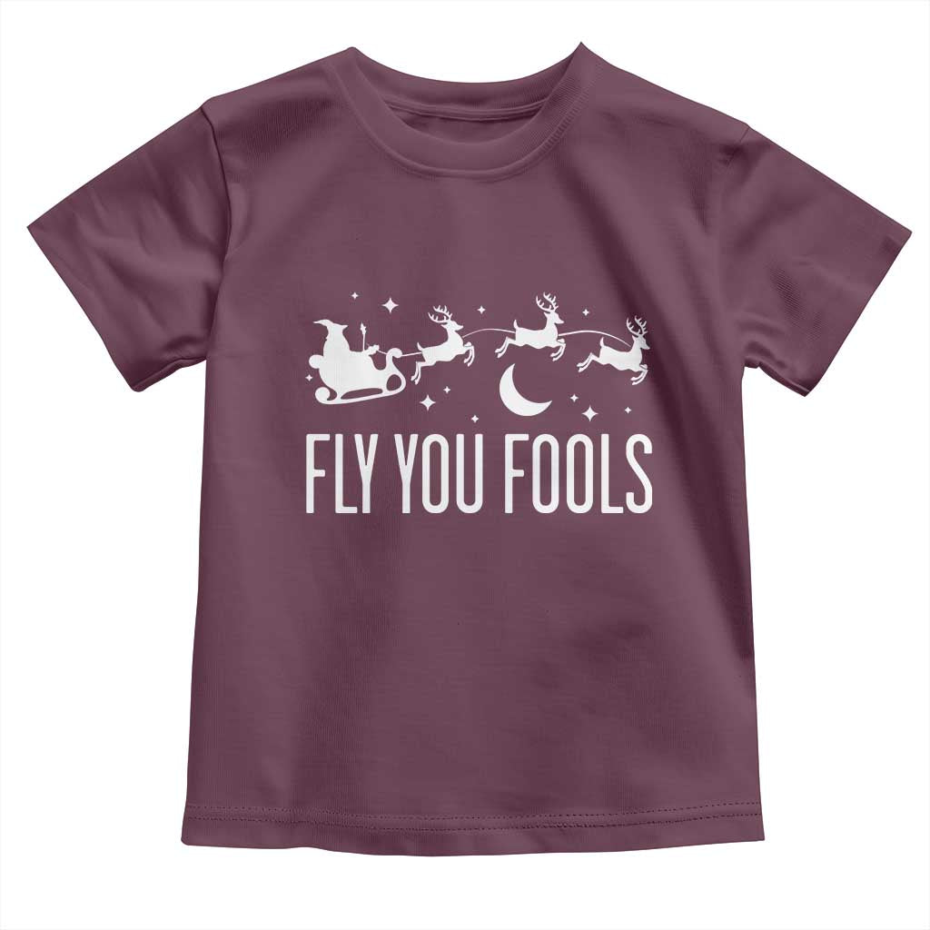 Funny Christmas Fly You Fools Toddler T Shirt Fantasy Movie Fellowship Santa Sleigh Reindeer TS10 Maroon Print Your Wear