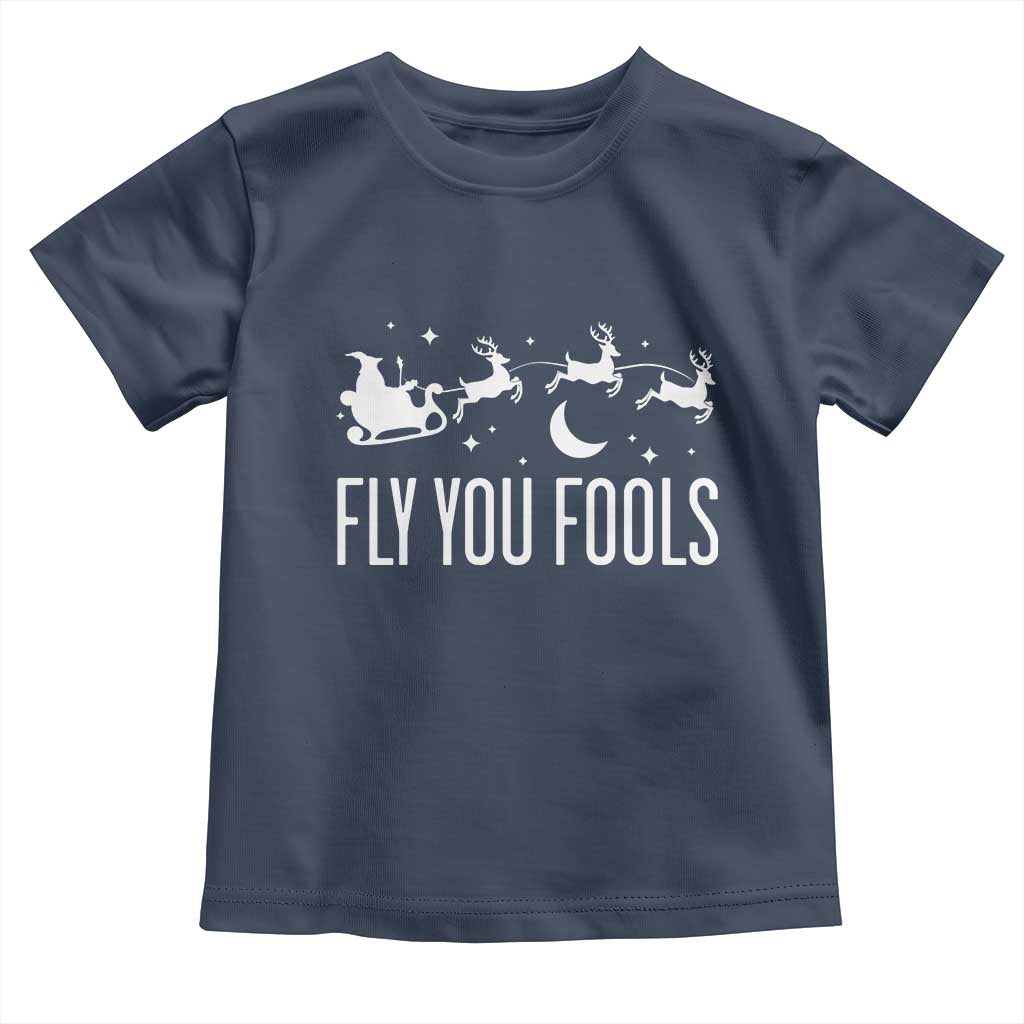 Funny Christmas Fly You Fools Toddler T Shirt Fantasy Movie Fellowship Santa Sleigh Reindeer TS10 Navy Print Your Wear