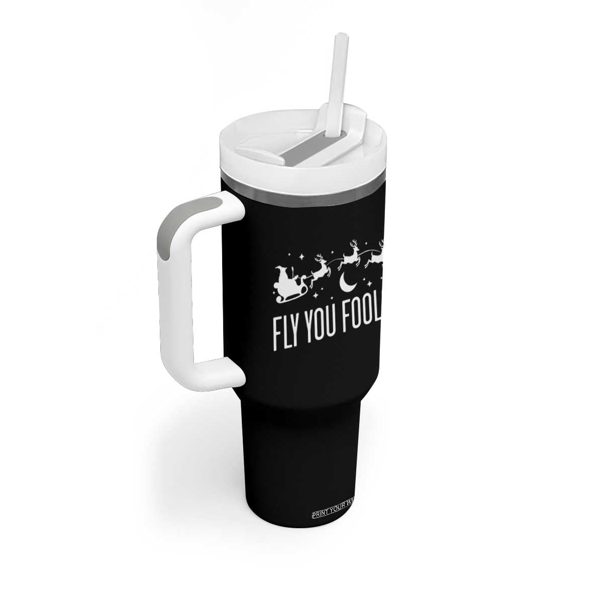 Funny Christmas Fly You Fools Tumbler With Handle Fantasy Movie Fellowship Santa Sleigh Reindeer TS10 Print Your Wear