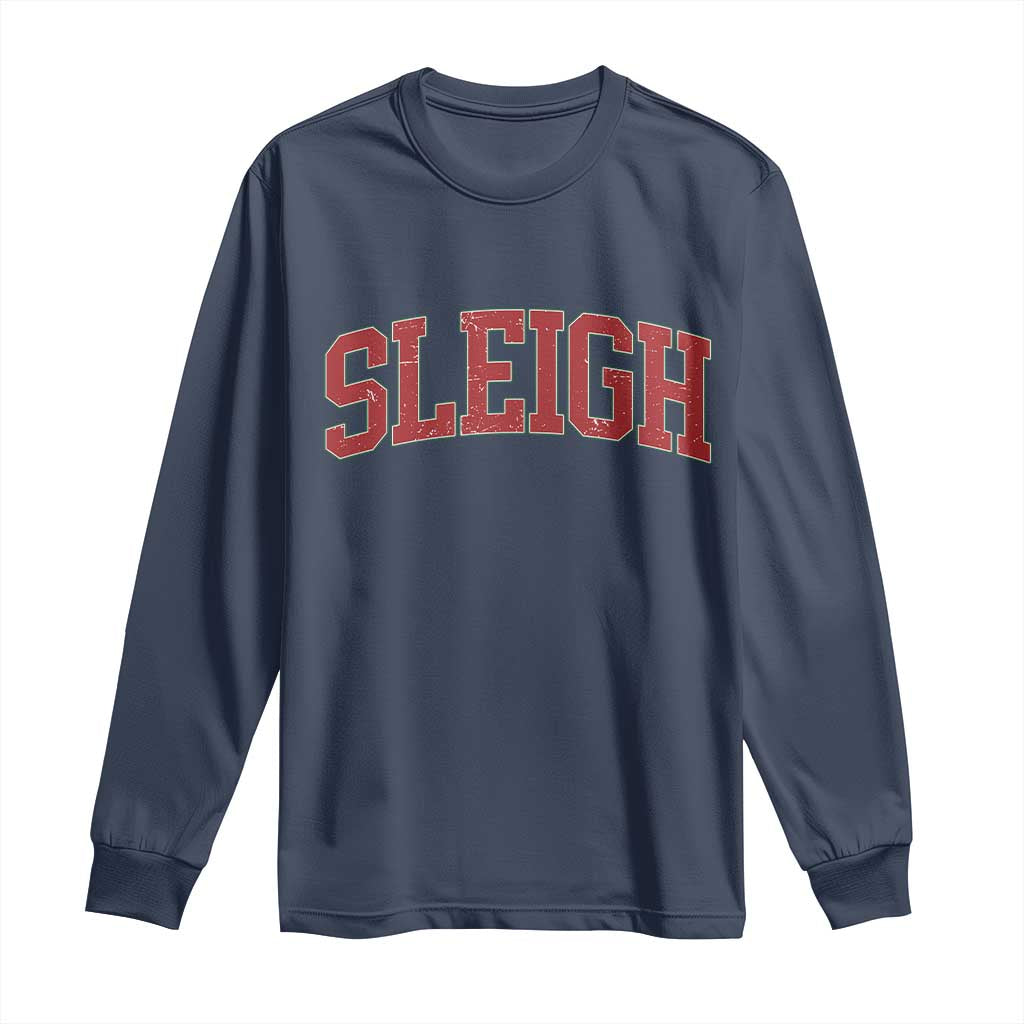 Sleigh Christmas Long Sleeve Shirt Funny Women Retro Merry Xmas Family Holiday TS10 Navy Print Your Wear