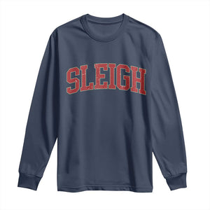 Sleigh Christmas Long Sleeve Shirt Funny Women Retro Merry Xmas Family Holiday TS10 Navy Print Your Wear