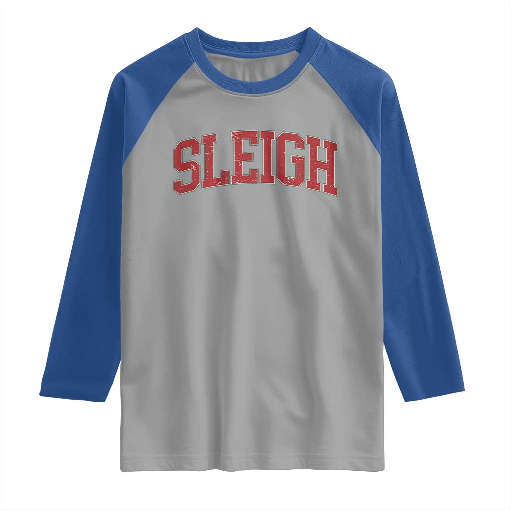 Sleigh Christmas Raglan Shirt Funny Women Retro Merry Xmas Family Holiday TS10 Sport Gray Royal Print Your Wear
