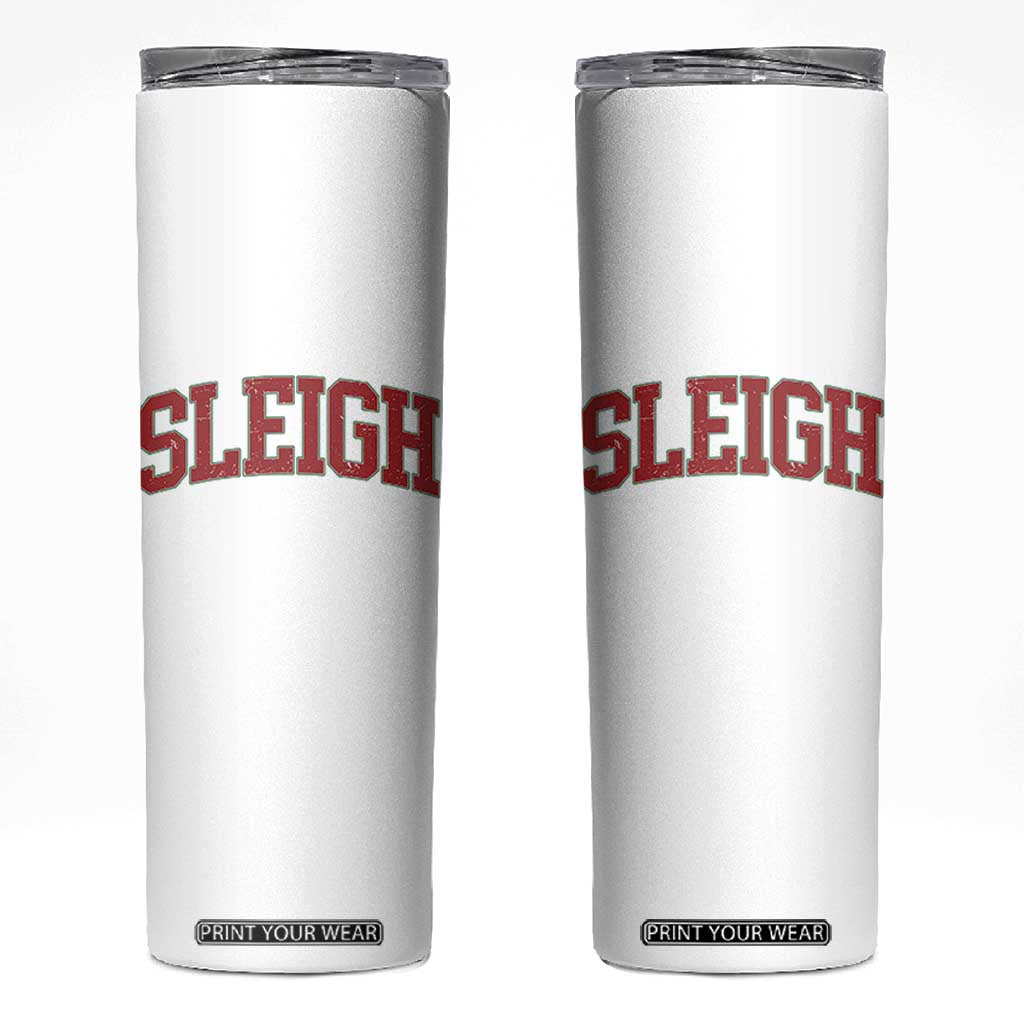 Sleigh Christmas Skinny Tumbler Funny Women Retro Merry Xmas Family Holiday TS10 White Print Your Wear