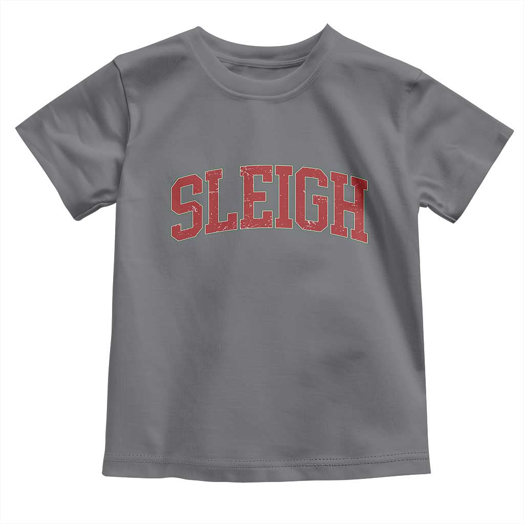 Sleigh Christmas Toddler T Shirt Funny Women Retro Merry Xmas Family Holiday TS10 Charcoal Print Your Wear