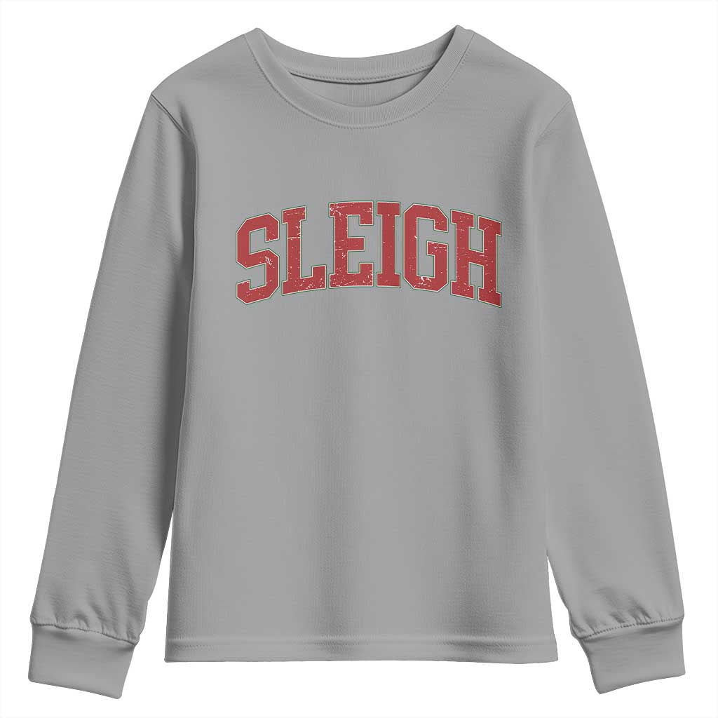 Sleigh Christmas Youth Sweatshirt Funny Women Retro Merry Xmas Family Holiday TS10 Sport Gray Print Your Wear