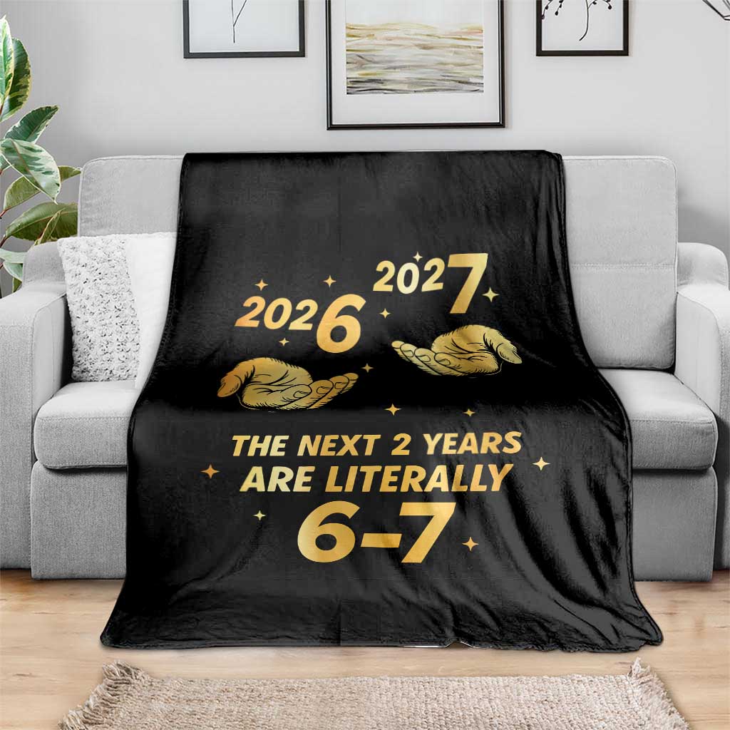 Funny 67 New Years Eve Throw Blanket Six Seven Boys Kids NYE Party 6 7 Meme TS10 Print Your Wear