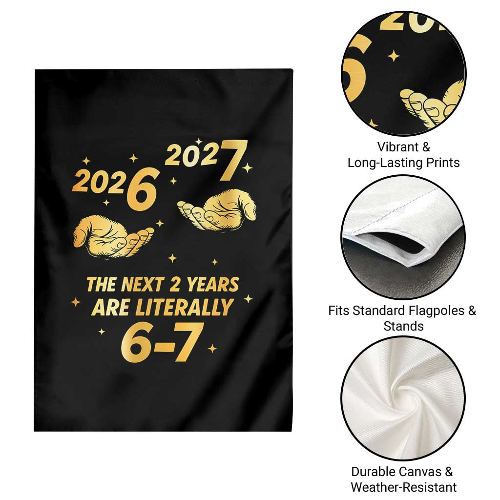 Funny 67 New Years Eve Garden Flag Six Seven Boys Kids NYE Party 6 7 Meme TS10 Print Your Wear