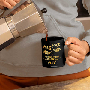 Funny 67 New Years Eve Coffee Mug Six Seven Boys Kids NYE Party 6 7 Meme TS10 Print Your Wear