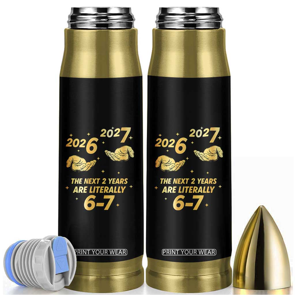 Funny 67 New Years Eve Bullet Tumbler Six Seven Boys Kids NYE Party 6 7 Meme TS10 Black Print Your Wear