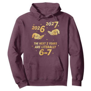Funny 67 New Years Eve Hoodie Six Seven Boys Kids NYE Party 6 7 Meme TS10 Maroon Print Your Wear