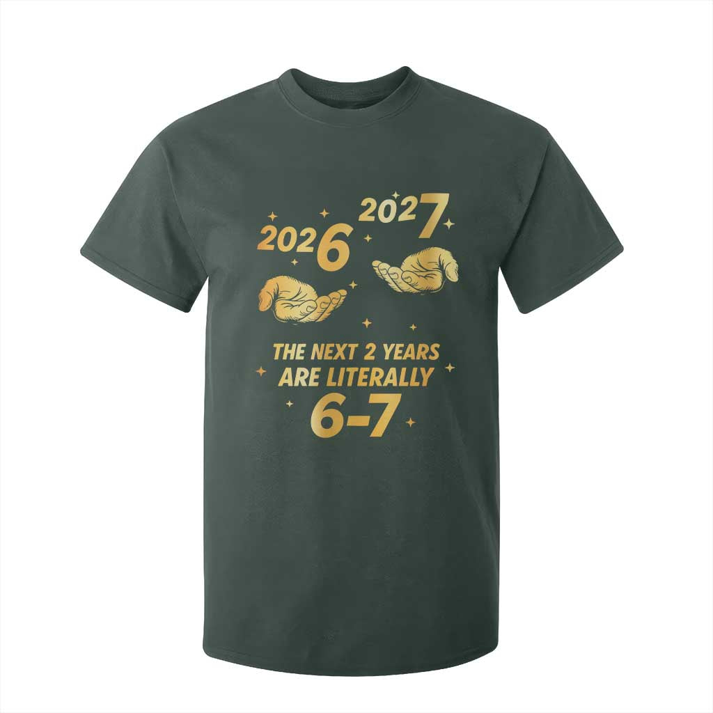 Funny 67 New Years Eve T Shirt For Kid Six Seven Boys Kids NYE Party 6 7 Meme TS10 Dark Forest Green Print Your Wear