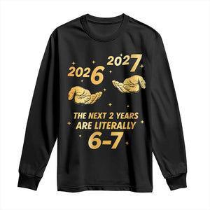 Funny 67 New Years Eve Long Sleeve Shirt Six Seven Boys Kids NYE Party 6 7 Meme TS10 Black Print Your Wear