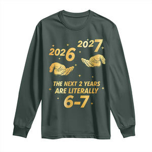 Funny 67 New Years Eve Long Sleeve Shirt Six Seven Boys Kids NYE Party 6 7 Meme TS10 Dark Forest Green Print Your Wear