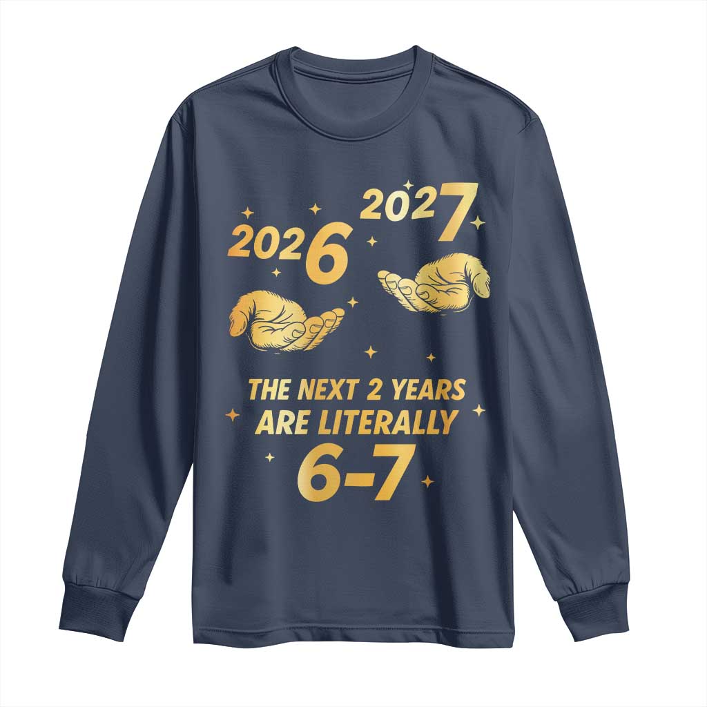 Funny 67 New Years Eve Long Sleeve Shirt Six Seven Boys Kids NYE Party 6 7 Meme TS10 Navy Print Your Wear