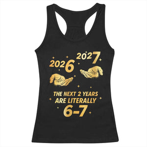 Funny 67 New Years Eve Racerback Tank Top Six Seven Boys Kids NYE Party 6 7 Meme TS10 Black Print Your Wear