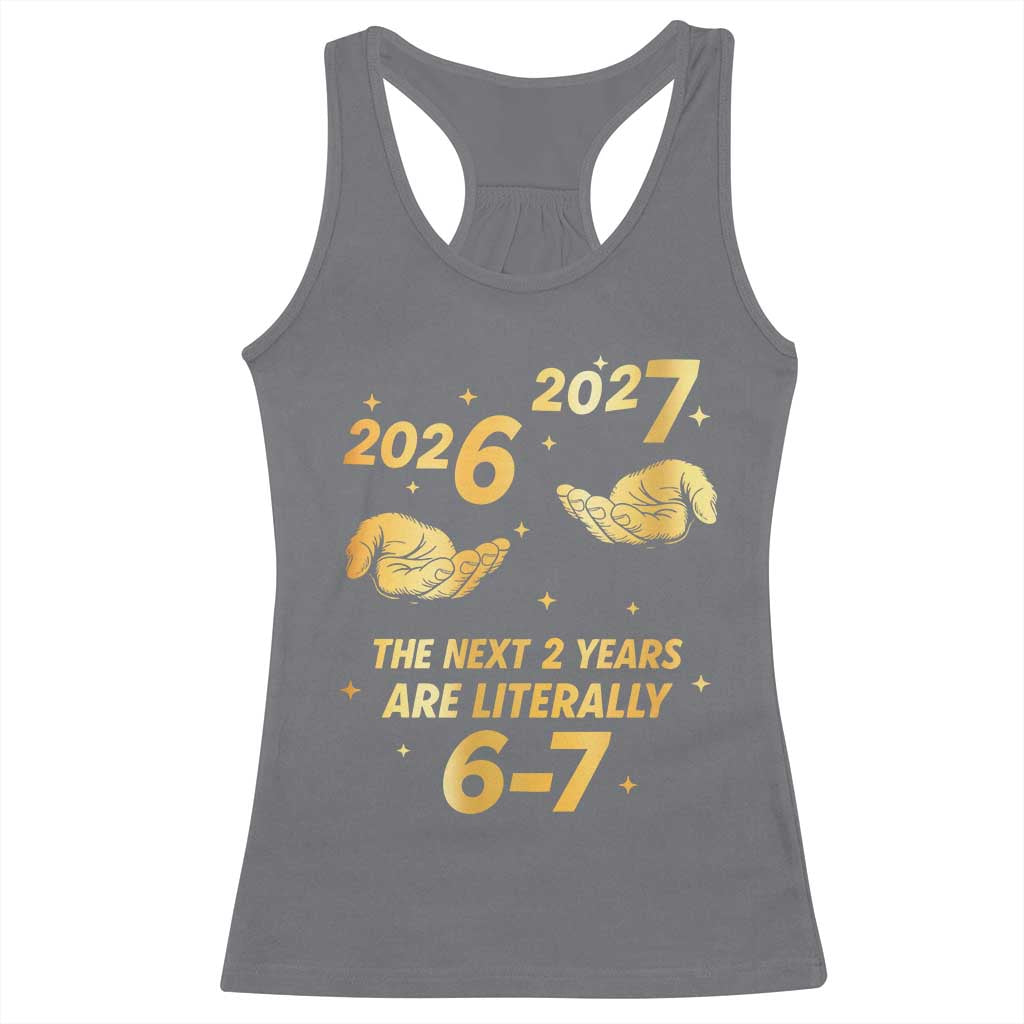 Funny 67 New Years Eve Racerback Tank Top Six Seven Boys Kids NYE Party 6 7 Meme TS10 Charcoal Print Your Wear