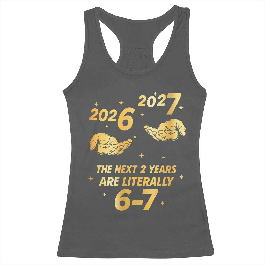 Funny 67 New Years Eve Racerback Tank Top Six Seven Boys Kids NYE Party 6 7 Meme TS10 Dark Heather Print Your Wear