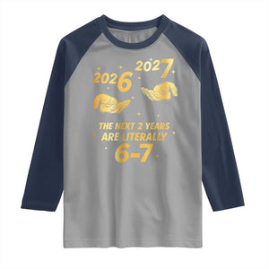 Funny 67 New Years Eve Raglan Shirt Six Seven Boys Kids NYE Party 6 7 Meme TS10 Sport Gray Navy Print Your Wear