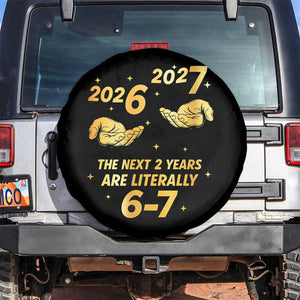 Funny 67 New Years Eve Spare Tire Cover Six Seven Boys Kids NYE Party 6 7 Meme TS10 No hole Black Print Your Wear