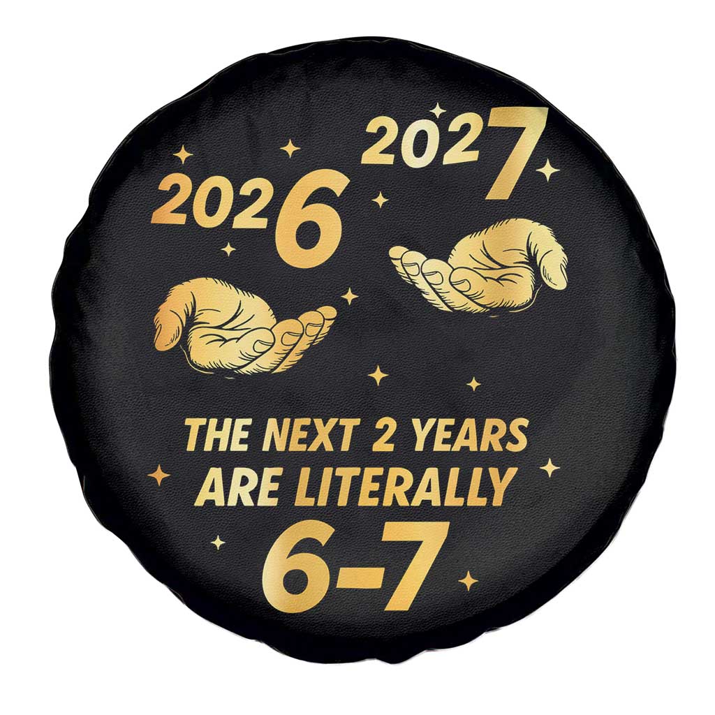 Funny 67 New Years Eve Spare Tire Cover Six Seven Boys Kids NYE Party 6 7 Meme TS10 Print Your Wear