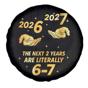Funny 67 New Years Eve Spare Tire Cover Six Seven Boys Kids NYE Party 6 7 Meme TS10 Print Your Wear