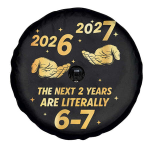 Funny 67 New Years Eve Spare Tire Cover Six Seven Boys Kids NYE Party 6 7 Meme TS10 Print Your Wear