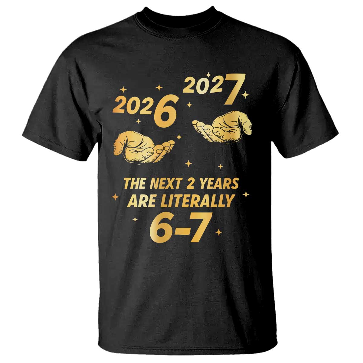 Funny 67 New Years Eve T Shirt Six Seven Boys Kids NYE Party 6 7 Meme TS10 Black Print Your Wear