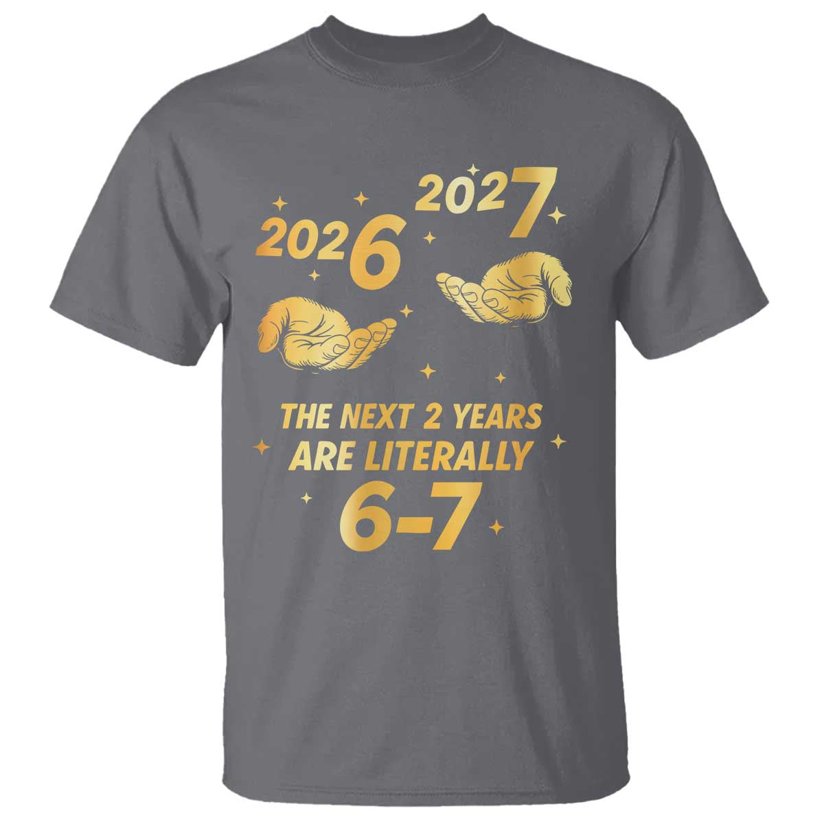 Funny 67 New Years Eve T Shirt Six Seven Boys Kids NYE Party 6 7 Meme TS10 Charcoal Print Your Wear
