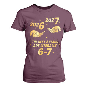 Funny 67 New Years Eve T Shirt For Women Six Seven Boys Kids NYE Party 6 7 Meme TS10 Maroon Print Your Wear