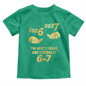 Funny 67 New Years Eve Toddler T Shirt Six Seven Boys Kids NYE Party 6 7 Meme TS10 Irish Green Print Your Wear