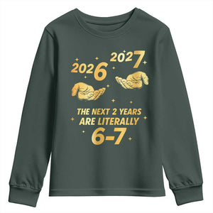Funny 67 New Years Eve Youth Sweatshirt Six Seven Boys Kids NYE Party 6 7 Meme TS10 Dark Forest Green Print Your Wear