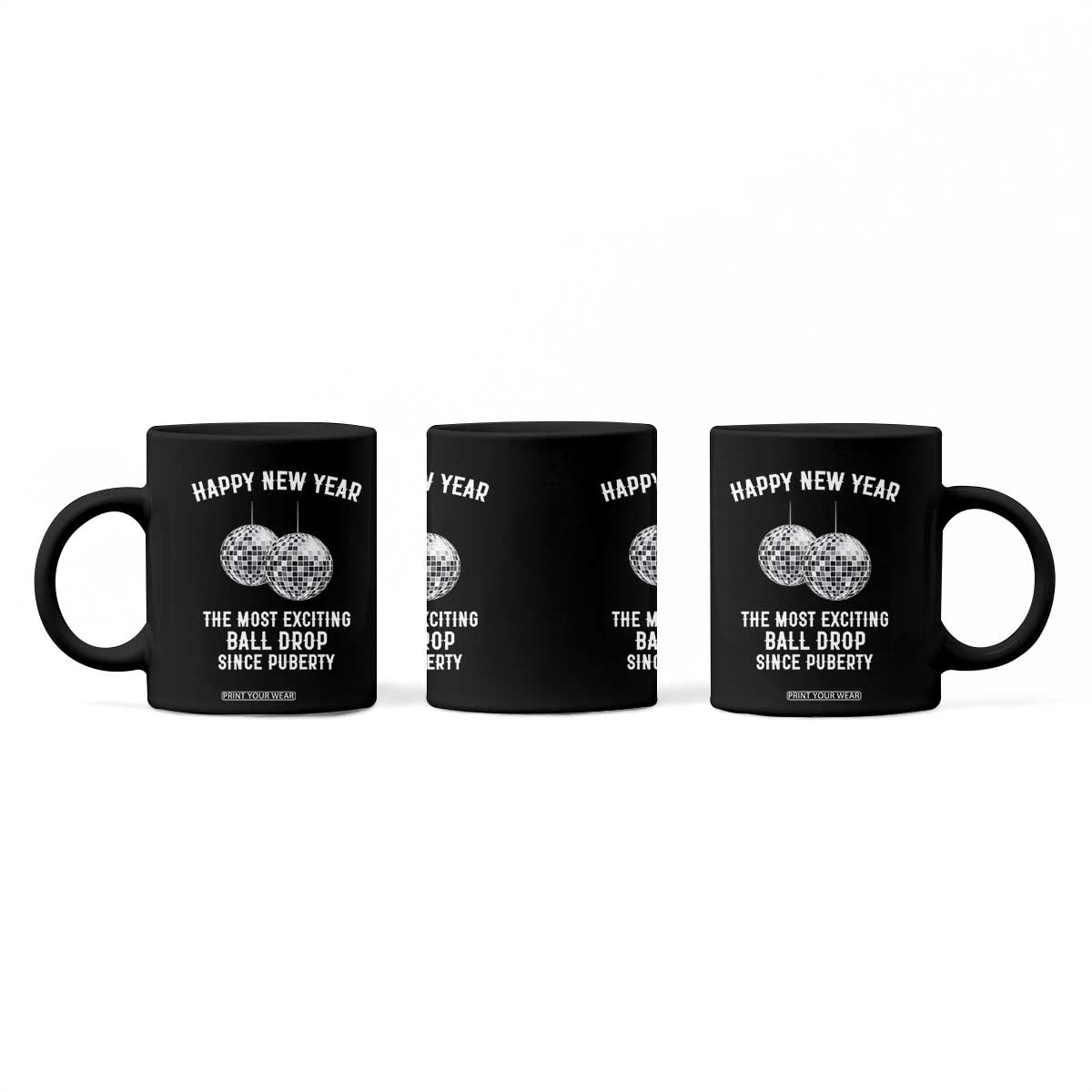 Funny New Years Eve Coffee Mug Ball Drop Rude Adult Humor TS10 Print Your Wear
