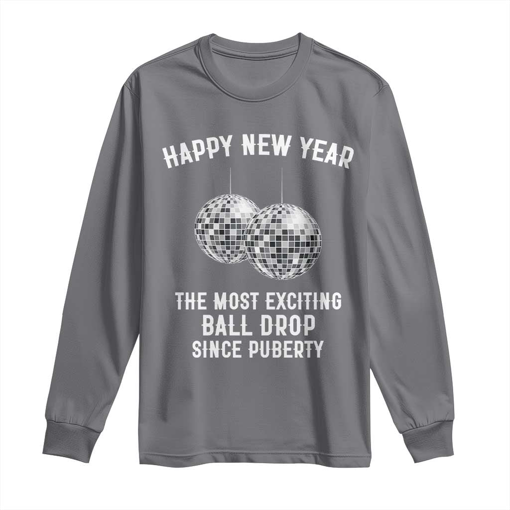 Funny New Years Eve Long Sleeve Shirt Ball Drop Rude Adult Humor TS10 Charcoal Print Your Wear