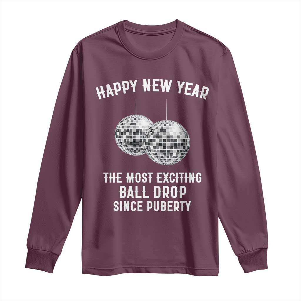 Funny New Years Eve Long Sleeve Shirt Ball Drop Rude Adult Humor TS10 Maroon Print Your Wear