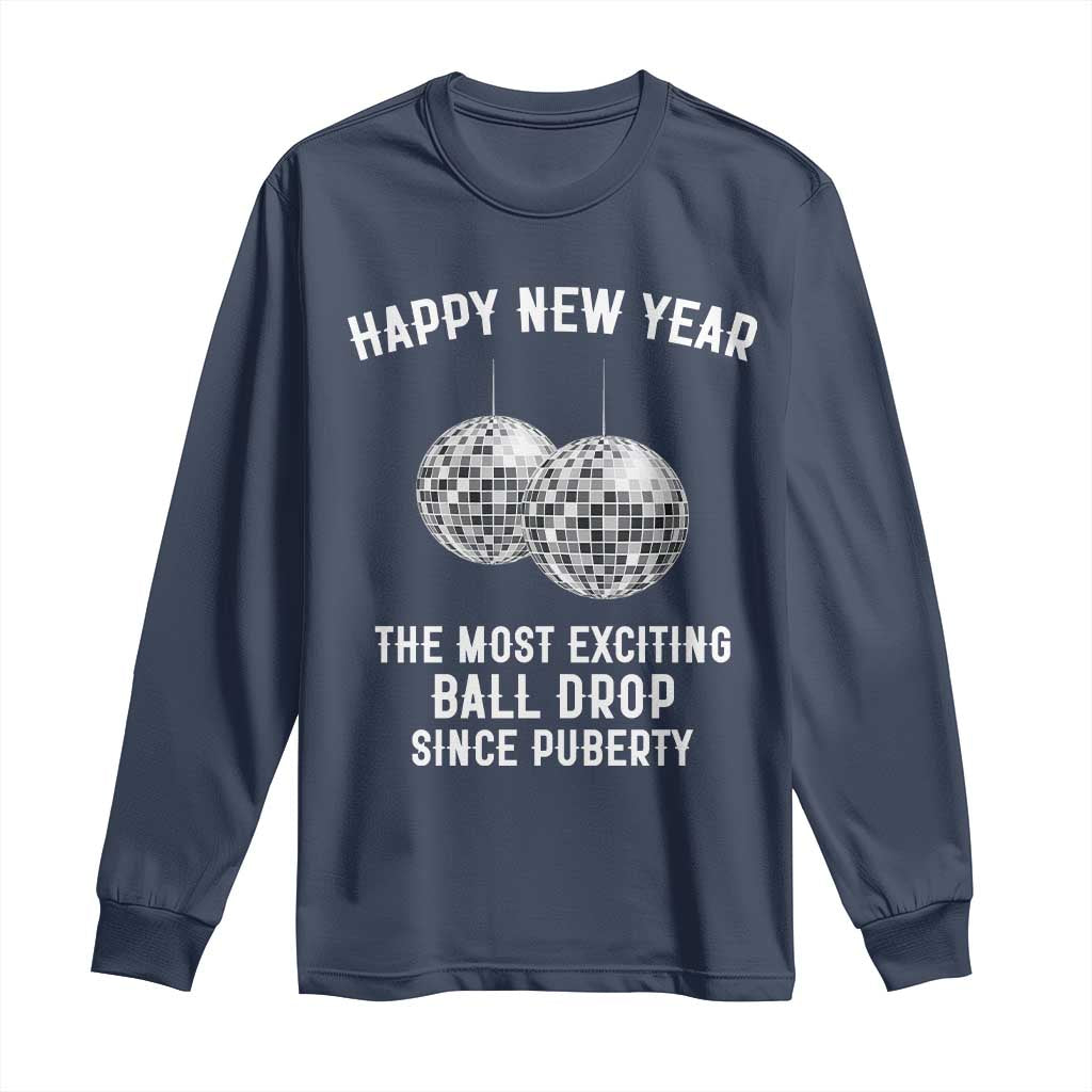 Funny New Years Eve Long Sleeve Shirt Ball Drop Rude Adult Humor TS10 Navy Print Your Wear